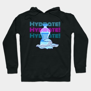 Hydrate O'clock! Hoodie